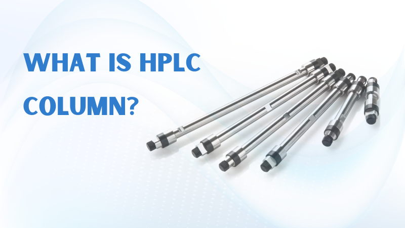 What is HPLC Column?